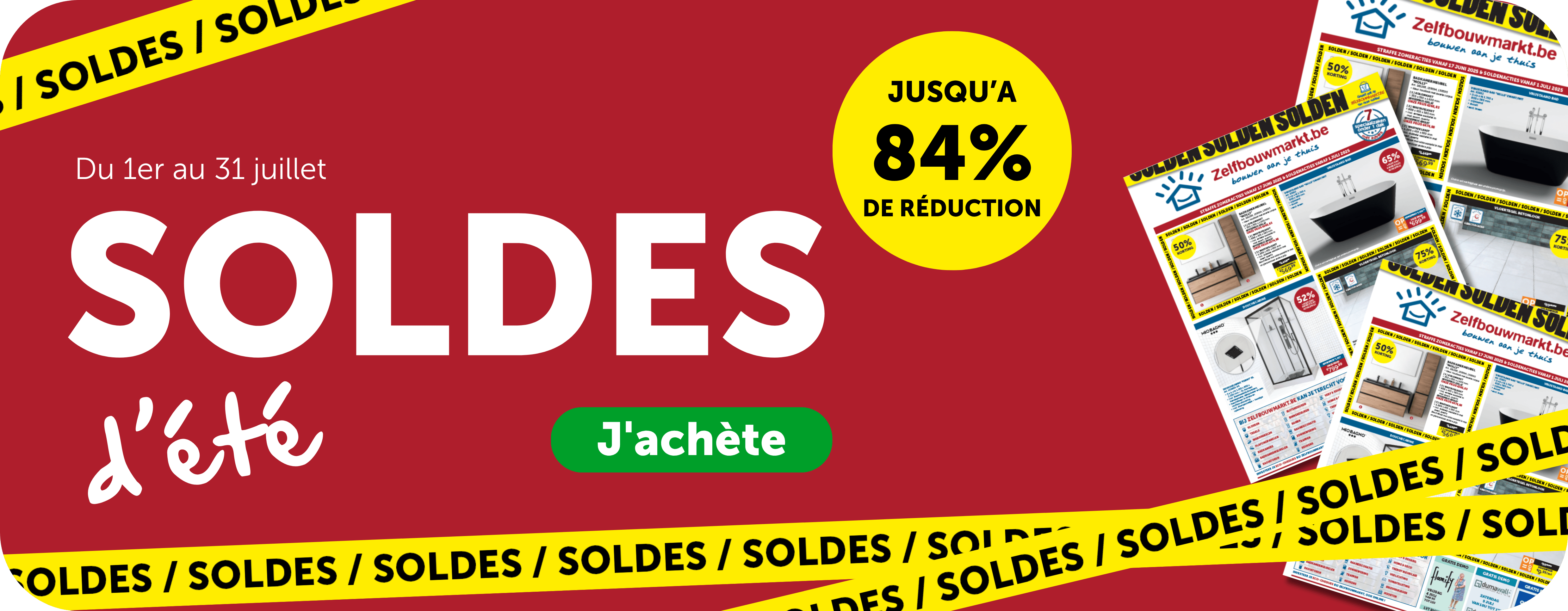 Soldes d'été chez Zelfbouwmarkt